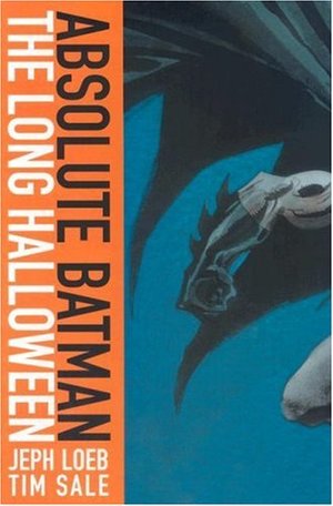 Absolute Batman: The Long Halloween Absolute Batman: The Long Halloween