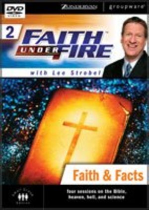 Faith Under Fire 2: Faith & Facts Faith Under Fire 2: Faith & Facts