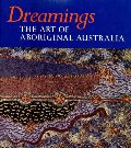 Dreamings: The Art of Aboriginal Australia Dreamings: The Art of Aboriginal Australia