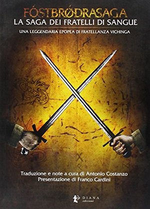 Fostbrodrasaga. La saga dei fratelli di sangue Fostbrodrasaga. La saga dei fratelli di sangue