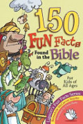 150 Fun Facts Found in the Bible 150 Fun Facts Found in the Bible