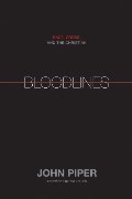 Bloodlines: Race, Cross, and the Christian Bloodlines: Race, Cross, and the Christian