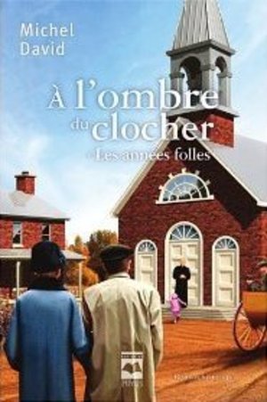 À L'ombre du Clocher À L'ombre du Clocher