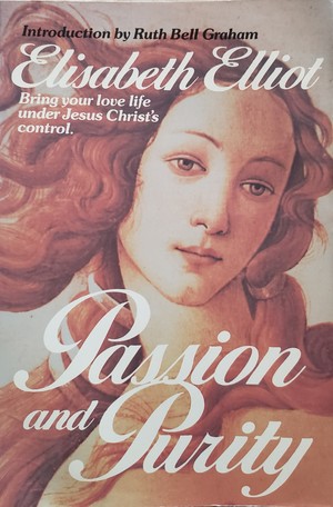 Passion and Purity Passion and Purity