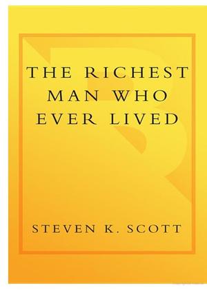 Richest Man Who Ever Lived, The Richest Man Who Ever Lived, The