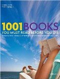1001 Books You Must Read Before You Die 1001 Books You Must Read Before You Die