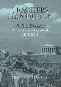 Athenaze: Teacher's Handbook I: Introduction to Ancient Greek: Teachers Handbook Bk.1 Athenaze: Teacher's Handbook I: Introduction to Ancient Greek: Teachers Handbook Bk.1