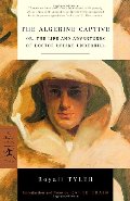 Algerine Captive: or, The Life and Adventures of Doctor Updike Underhill (Modern Library Classics), The Algerine Captive: or, The Life and Adventures of Doctor Updike Underhill (Modern Library Classics), The