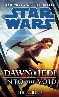 Into the Void: Star Wars (Dawn of the Jedi) Into the Void: Star Wars (Dawn of the Jedi)