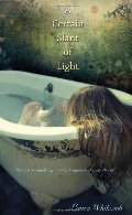 Certain Slant of Light, A Certain Slant of Light, A