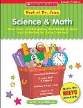 Best Of Dr. Jean: Science & Math: More Than 100 Delightful, Skill-Building Ideas for Early Learners Best Of Dr. Jean: Science & Math: More Than 100 Delightful, Skill-Building Ideas for Early Learners