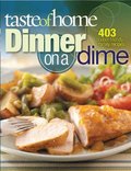 Dinner on a Dime: 403 Budget-Friendly Family Recipes Dinner on a Dime: 403 Budget-Friendly Family Recipes