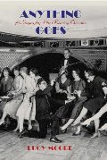 Anything Goes: A Biography of the Roaring Twenties Anything Goes: A Biography of the Roaring Twenties