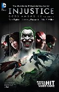 Injustice: Gods Among Us Vol. 1 Injustice: Gods Among Us Vol. 1