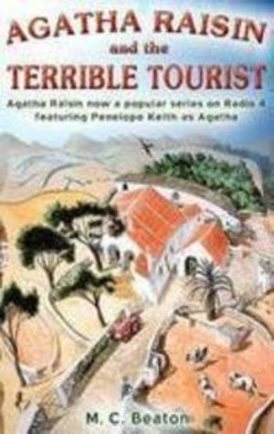 Agatha Raisin and the Terrible Tourist Agatha Raisin and the Terrible Tourist