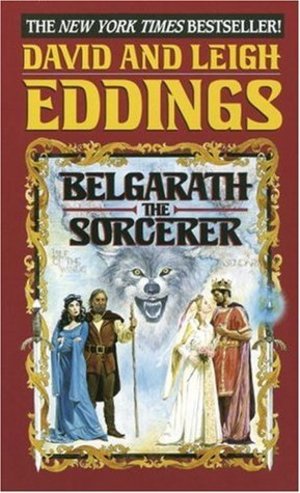 Belgariad #6: Belgarath the Sorcerer, The Belgariad #6: Belgarath the Sorcerer, The