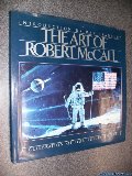 Art of Robert McCall: A Celebration of Our Future in Space, The Art of Robert McCall: A Celebration of Our Future in Space, The