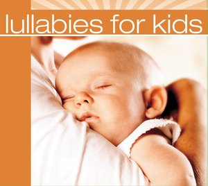 Lullabies for Kids Lullabies for Kids