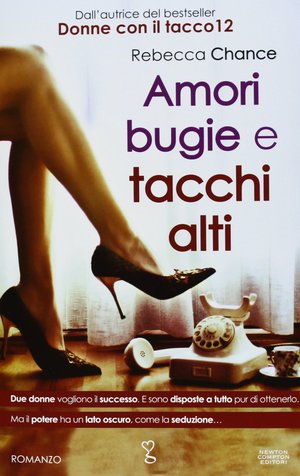 Amori, bugie e tacchi alti Amori, bugie e tacchi alti