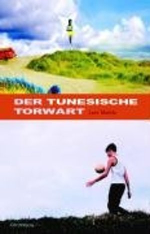 Der Tunesische Torwart Der Tunesische Torwart