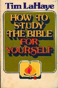 How to Study the Bible for Yourself How to Study the Bible for Yourself