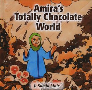 Amira's Totally Chocolate World Amira's Totally Chocolate World