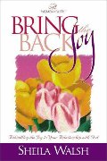 Bring Back the Joy Bring Back the Joy