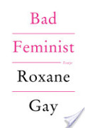Bad Feminist Bad Feminist