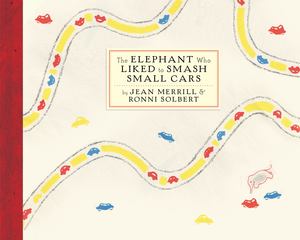 Elephant Who Liked to Smash Small Cars, The Elephant Who Liked to Smash Small Cars, The