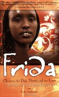 Frida: Chosen to Die, Destined to Live Frida: Chosen to Die, Destined to Live