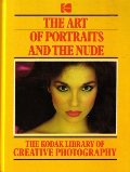 Art of Portraits and The Nude (The Kodak Library of Creative Photography), The Art of Portraits and The Nude (The Kodak Library of Creative Photography), The