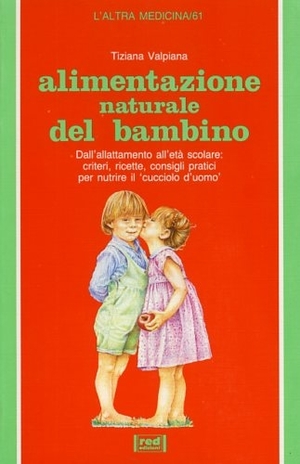 Alimentazione naturale del bambino Alimentazione naturale del bambino