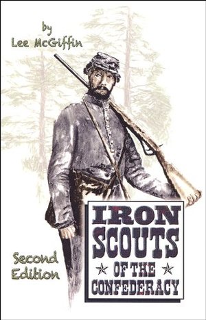 Iron Scouts of the Confederacy Iron Scouts of the Confederacy