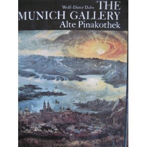Munich Gallery: Alte Pinakothek (World of Art) Munich Gallery: Alte Pinakothek (World of Art)