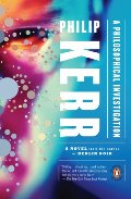 Philosophical Investigation: A Novel, A Philosophical Investigation: A Novel, A