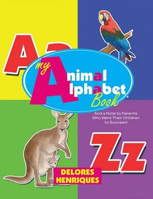 My Animal Alphabet Book My Animal Alphabet Book