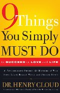 9 things you simply must do to succeed in love and life a psychologist probes the mystery of why some lives really work and others dont cd 9 things you simply must do to succeed in love and life a psychologist probes the mystery of why some lives really work and others dont cd