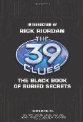 39 Clues: The Black Book of Buried Secrets, The 39 Clues: The Black Book of Buried Secrets, The