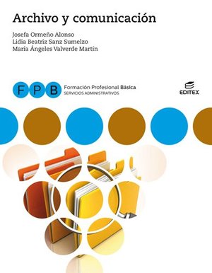 FPB Archivo y comunicación (Formación Profesional Básica) FPB Archivo y comunicación (Formación Profesional Básica)