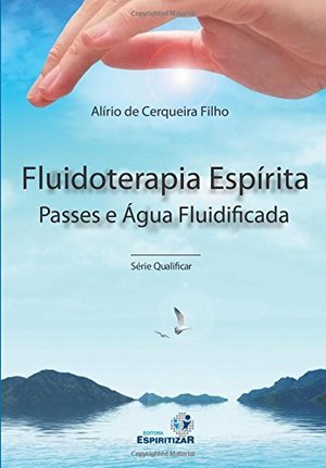 Fluidoterapia espírita Fluidoterapia espírita