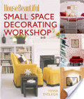 House Beautiful Small Space Decorating Workshop House Beautiful Small Space Decorating Workshop