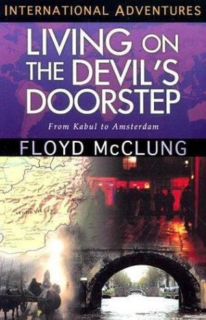 International Adventures - Living on the Devil's Doorstep International Adventures - Living on the Devil's Doorstep