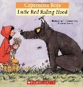 Bilingual Tales: Caperucita Roja / Little Red Riding Hood (Spanish and English Edition) Bilingual Tales: Caperucita Roja / Little Red Riding Hood (Spanish and English Edition)