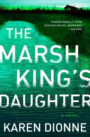 Marsh King's Daughter, The Marsh King's Daughter, The