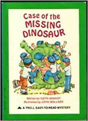 Case of the Missing Dinosaur (Easy-to-Read Mystery) Case of the Missing Dinosaur (Easy-to-Read Mystery)