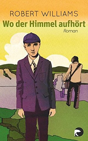 Wo der Himmel aufhört: Roman Wo der Himmel aufhört: Roman