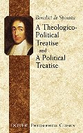 Theologico-Political Treatise and A Political Treatise (Dover Philosophical Classics), A Theologico-Political Treatise and A Political Treatise (Dover Philosophical Classics), A