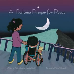 Bedtime Prayer for Peace, A Bedtime Prayer for Peace, A
