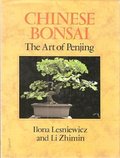 Chinese Bonsai: The Art of Penjing Chinese Bonsai: The Art of Penjing