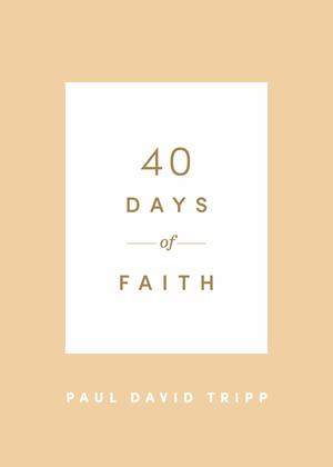 40 Days of Faith 40 Days of Faith
